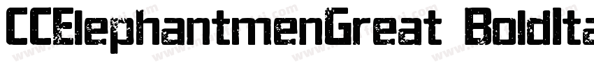 CCElephantmenGreat BoldItalic字体转换